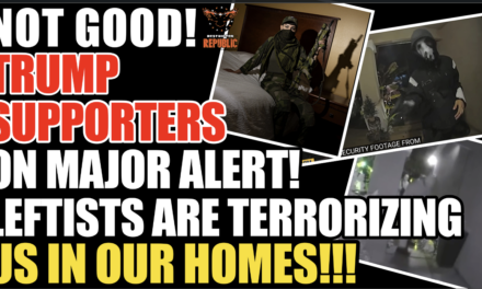 Not Good! Trump Supporters On Major Alert! Leftists Are Terrorizing People In Their Homes! 